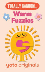 Totally Random... Warm Fuzzies